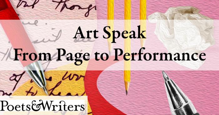 Art Speak from Page to Performance