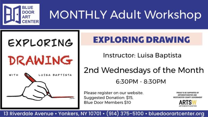 MONTHLY ART WORKSHOP for ADULTS: EXPLORING DRAWING