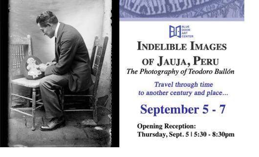 Opening Reception Indelible Images  of Jauja, Peru Flyer